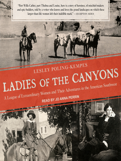 Title details for Ladies of the Canyons by Lesley Poling-Kempes - Available